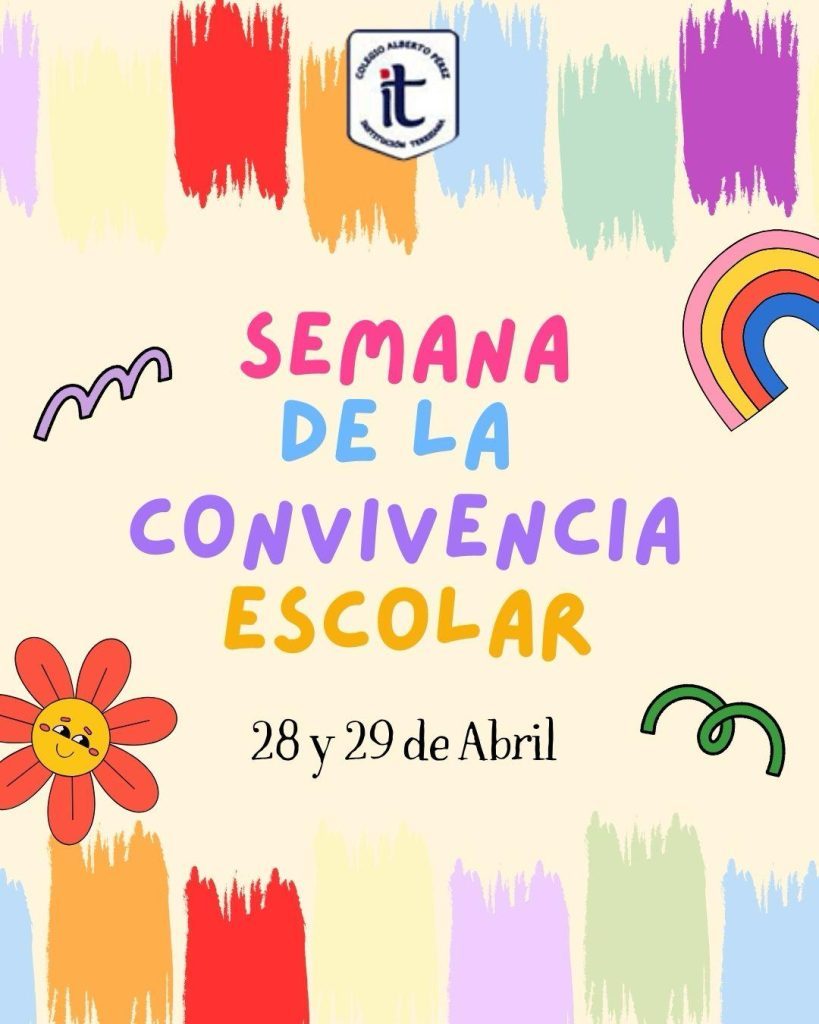 Semana de la Convivencia Escolar - Colegio Alberto Pérez
